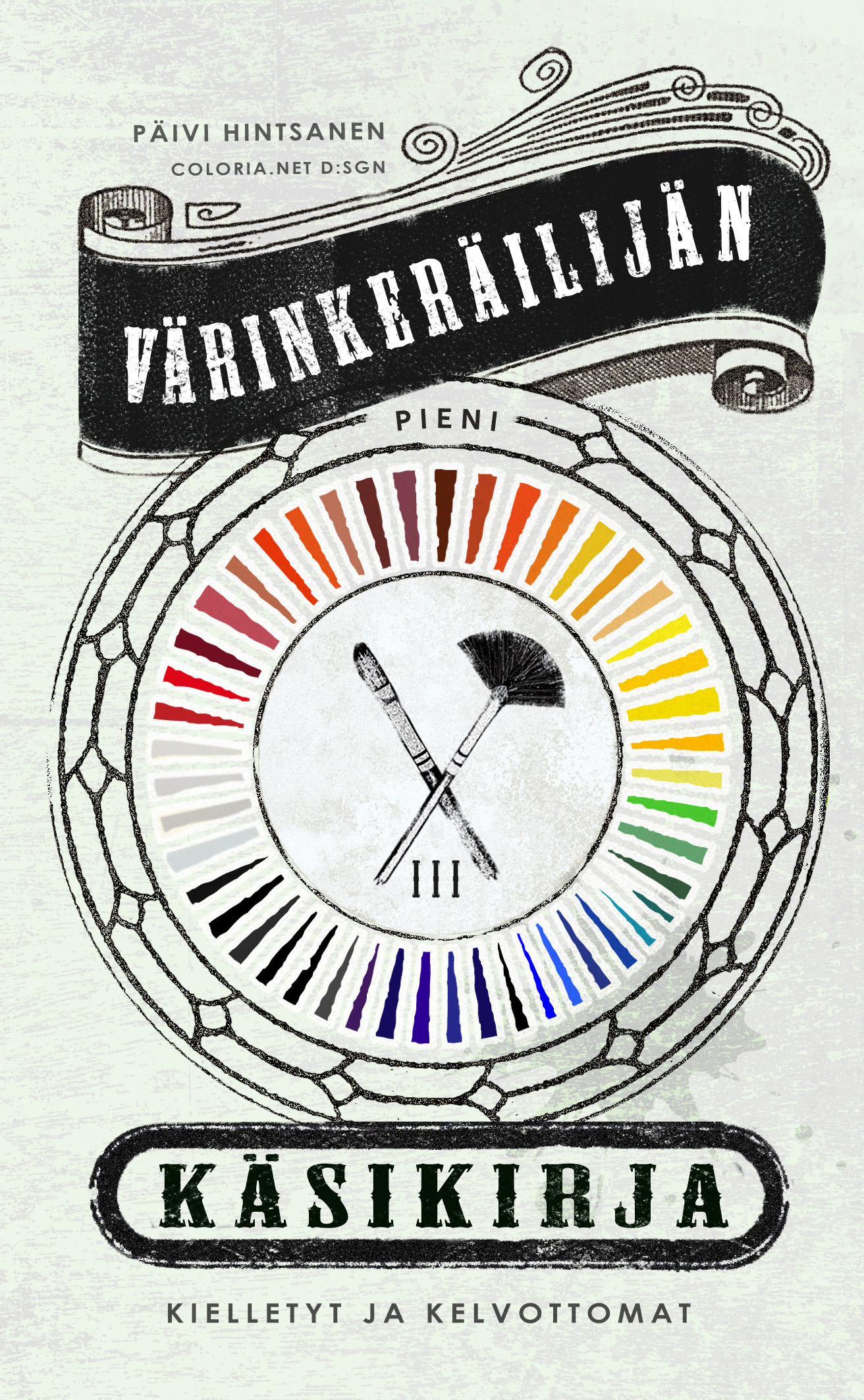 Värinkeräilijän pieni käsikirja III - Kielletyt ja kelvottomat